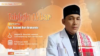 Dakwah Aceh Terbaru | Tgk. Asnawi Arakundo | Masjid H. Keuchik Leumiek