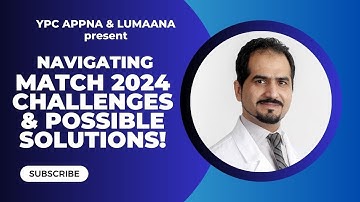 YPC Webinar on Navigating Match 2024: Challenges and Possible Solutions!