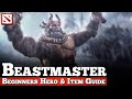 Beastmaster Dota 2 Guide: How to play Beastmaster