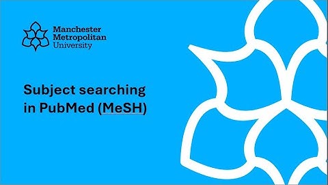 Subject searching using PubMED (MeSH)