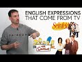 Learn english expressions that come from tv shows friends seinfeld 30 rock