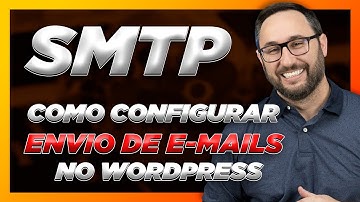 SMTP: Como configurar seu WordPress para enviar e-mails através dos formulários
