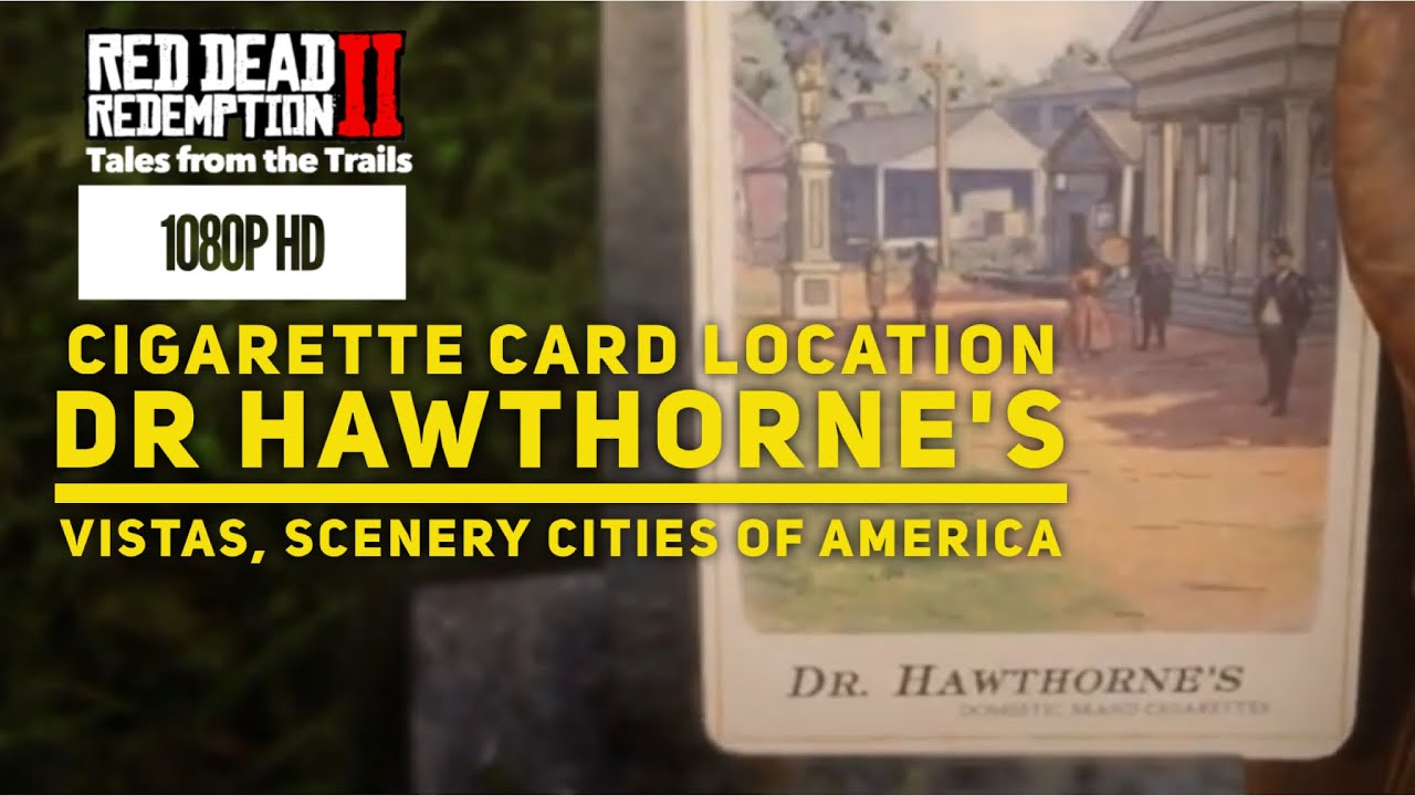 RDR2 Cigarette Card Location Dr Hawthorne's Vistas, Scenery Cities