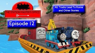 The Station Masters Office - All Tracks Lead To Rome And Other Stories Episode 12