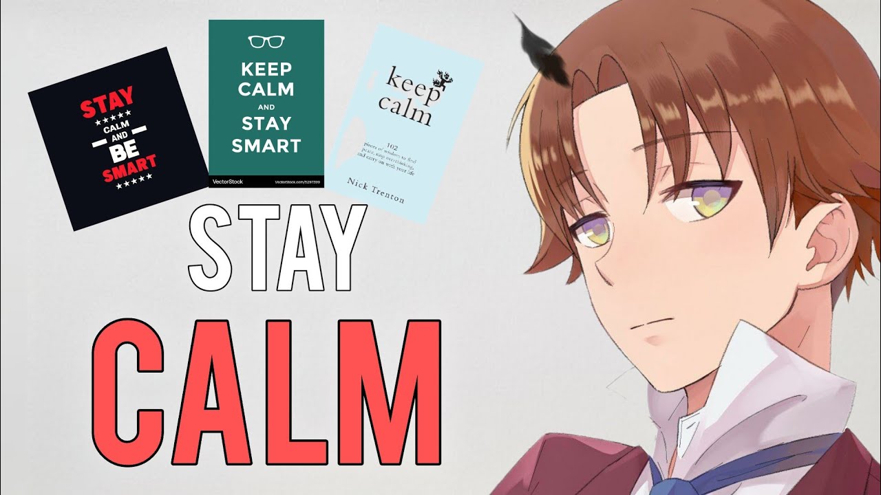 How To Stay Calm With Ayanokoji Formula