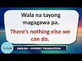 COMMONLY USED FILIPINO Phrases! #19 (English-Tagalog)