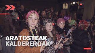 ARATOSTEAK 2023 |  Kaldereroak