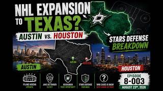 NHL Expansion to Texas Austin vs. Houston + Stars Defense | Episode 8-003 | August 23rd, 2026