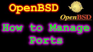 OpenBSD -  How to manage ports