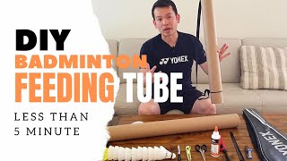 DIY Badminton Feeding Tube - For Coaching / Practice at Home by KC Badminton 24,983 views 4 years ago 13 minutes, 47 seconds