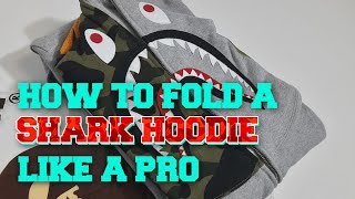 How to Fold a Shark Hoodie (or any zip-up hoodie) Like a Pro