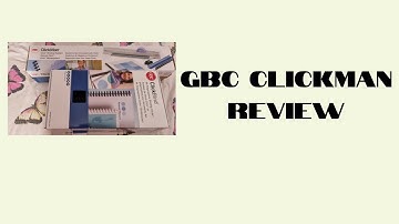 GBC CLICKMAN BINDING SYSTEM DEMO AND REVIEW