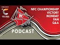 NFC Championship Victory Monday - Fan Q&A!