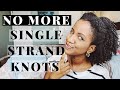 How To Decrease Single Strand Knots For Hair Growth | Natural Hair Care