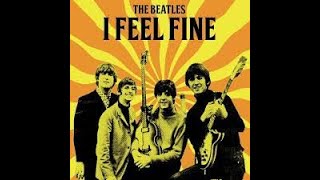 The Beatles -  I Feel Fine - Karaoke w/Backup Vocals