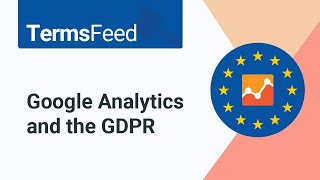 Google Analytics and the GDPR