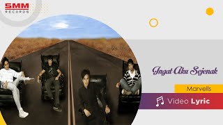 Marvells - Ingat Aku Sejenak (OFFICIAL LYRIC)