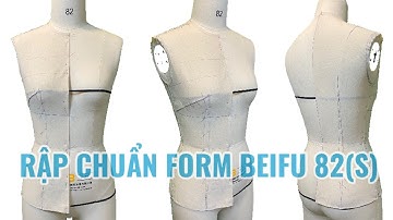 Rập Chuẩn Cơ Bản|Basic Bodice Pattern|Beifu Block|