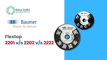 Baumer Flextop Temperature Transmitters – Explained!