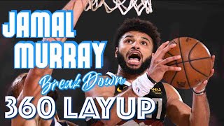 How to 360 SPIN LAYUP - INSANE Jamal Murray Signature Move Breakdown