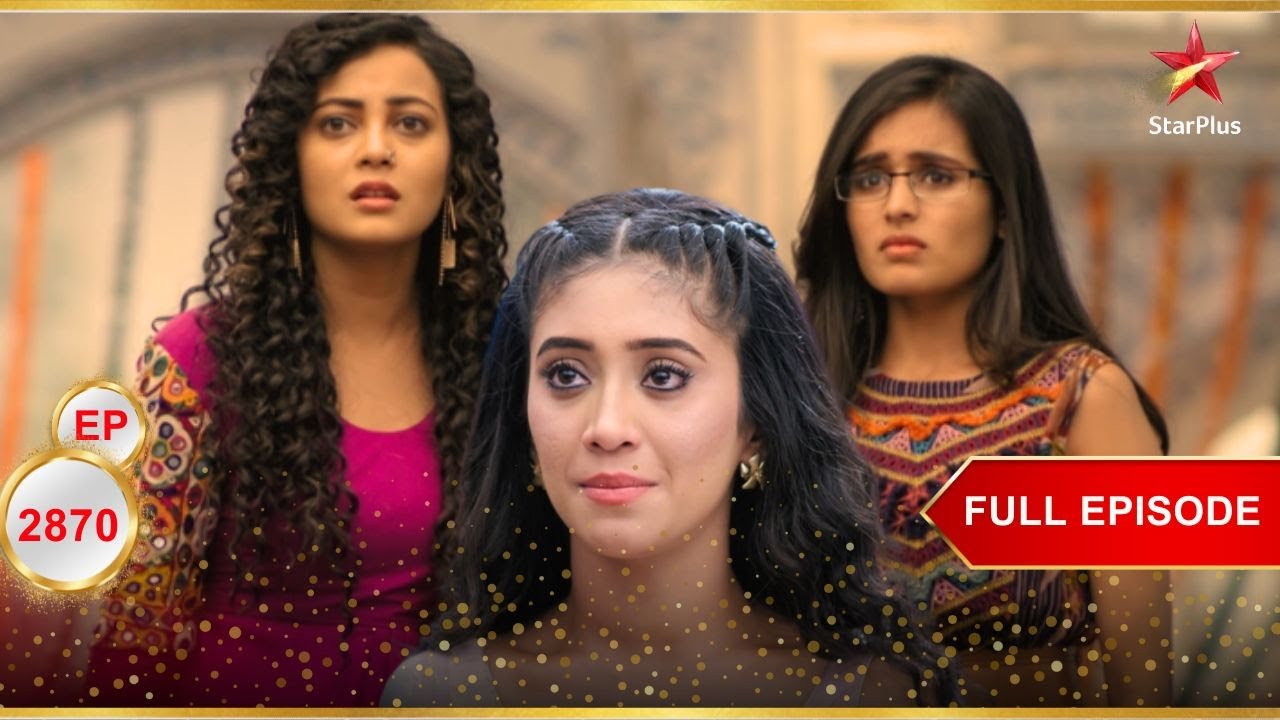 Mishti-Kuhu ने की Naira की मदद! | Full Ep. 2870 | Yeh Rishta Kya Kehlata Hai