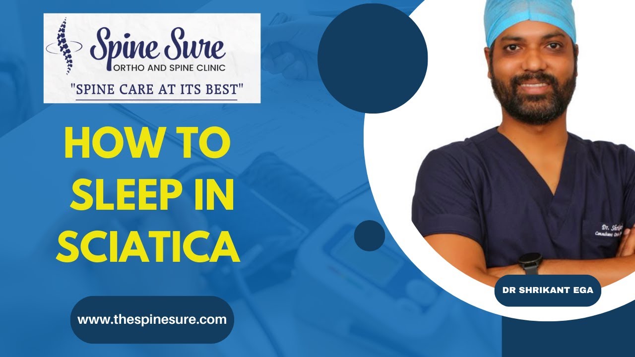 How to Sleep with Sciatica Pain | Dr. Shrikant Ega | Best Spine Doctor ...