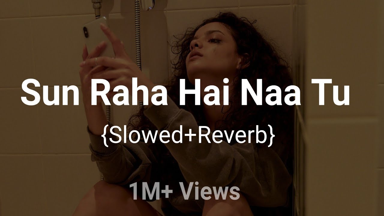 Sun Raha Hai Na Tu  Slowed  Reverb  Lofi  Shreya Ghoshal  Aashiqui 2  AT Vibes