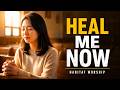 Heal Me Now — A Prayer for Healing, Hope and Restoration | Habitat Worship