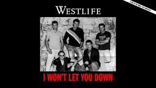 Westlife - I Won't Let You Down (B-Side) (High Quality Audio)