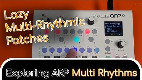 Multi Rhythmic Patches with Midicake ARP