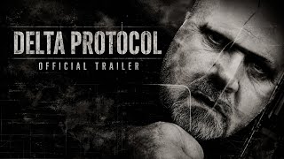DELTA PROTOCOL | ACTION THRILLER TRAILER