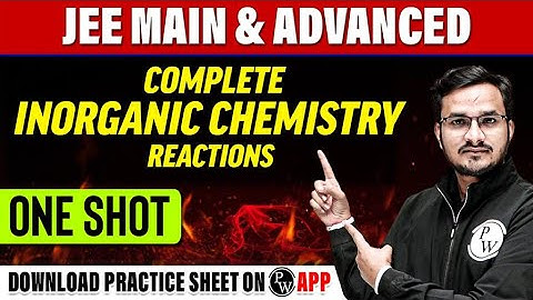 COMPLETE INORGANIC CHEMISTRY Reactions in 1 Shot - All Concepts, Tricks | JEE Main & Advanced