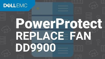 PowerProtect DD - Replace Fan on DD9900 System