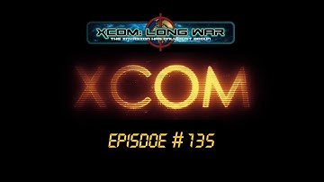 XCOM Long War #135 (V1.0) Train Pain