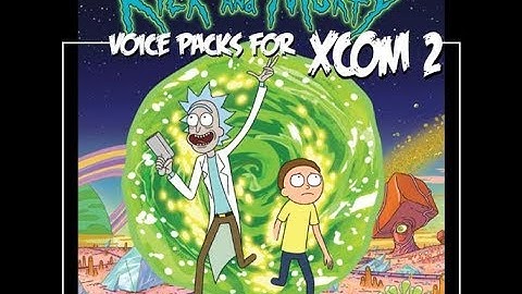 Rick and Morty Voicepack for XCOM 2