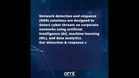 What is NDR? Network Detection and Response (NDR) solutions!