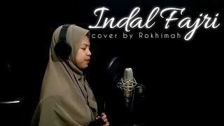 INDAL FAJRI ( SUBHANALLAH ) - Cover by Rokhimah [ lirik ]