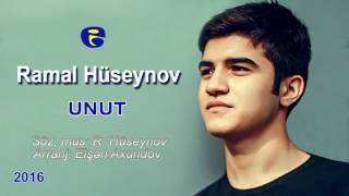 Ramal Huseynov Unut 2016