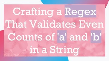 Crafting a Regex That Validates Even Counts of 