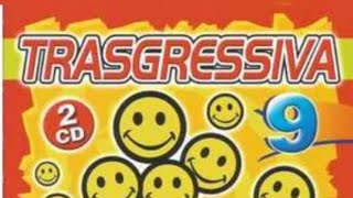 Trasgressiva vol 9 CD 1 full #dance2000