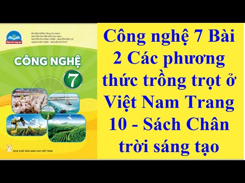 Công nghệ 7 Bài 2 Các phương thức trồng trọt ở Việt Nam Trang 10 - Sách Chân trời sáng tạo