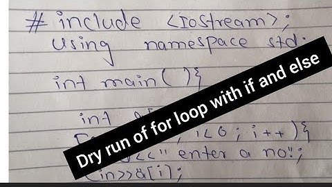 Dry run of for loop with if and else in c++ programming |c++ programming on codes block Dry run c++