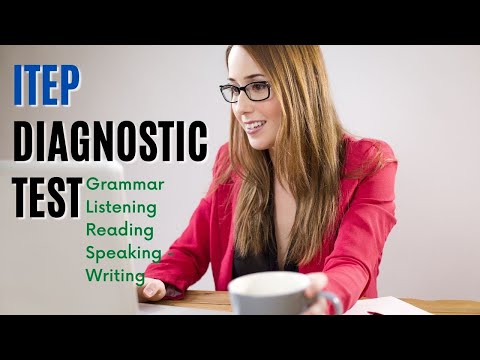 iTEP FULL DIAGNOSTIC TEST - ALL SKILLS INCLUDED. TEST YOUR LEVEL OF ENGLISH.