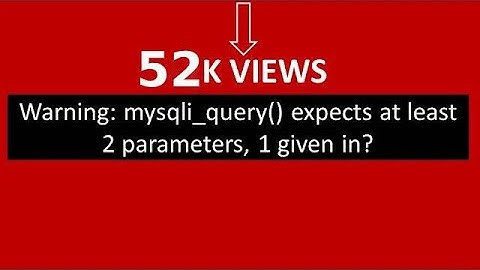 Warning: mysqli_query() expects at least 2 parameters, 1 given in?
