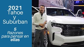 Chevrolet Suburban y Tahoe 2021 - Las 5 nuevas razones para pensar seriamente en ellas