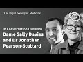 RSM In Conversation Live with Dame Sally Davies and Dr Jonathan Pearson-Stuttard