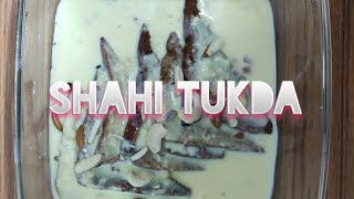 Shahi Tukda with Custard || Brown Bread Dessert || Quick 10 Mins Recipe || How To Make Shahi Tukda