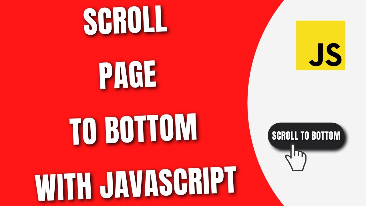 JavaScript Scroll Page to Bottom Javascript Scroll Page To Bottom
