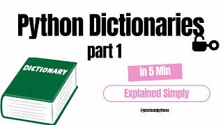 Python Dictionaries in 5 Min | Part 1 | Beginner Guide