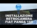 Installazione Retrocamera nella mia FIAT Panda 169